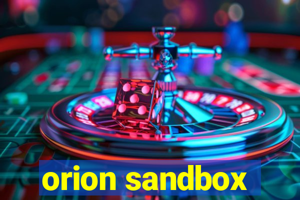 orion sandbox